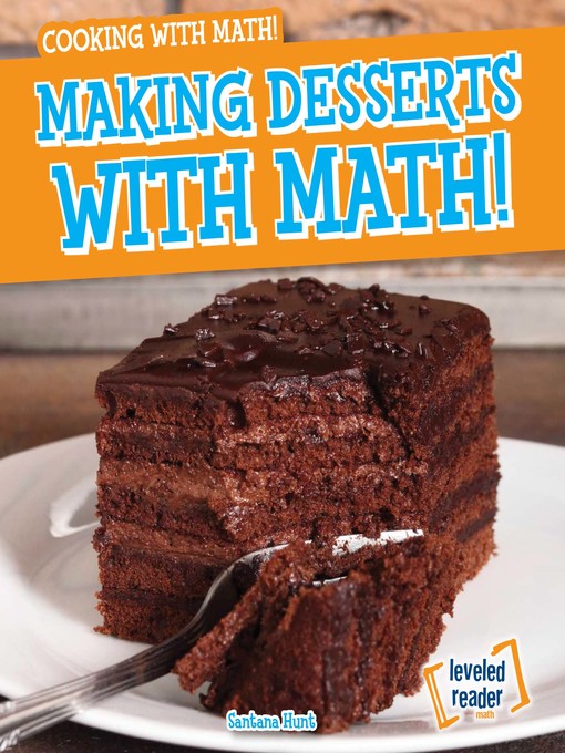 Title details for Making Desserts with Math! by Santana Hunt - Available